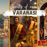 BEST 7 Tourist Famous Places In Varanasi